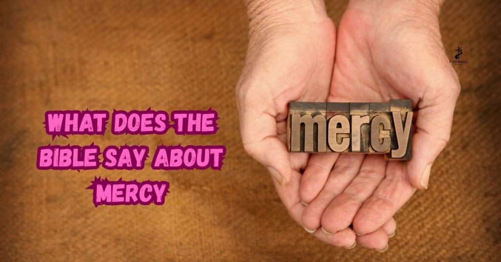 What Does the Bible Say About Mercy