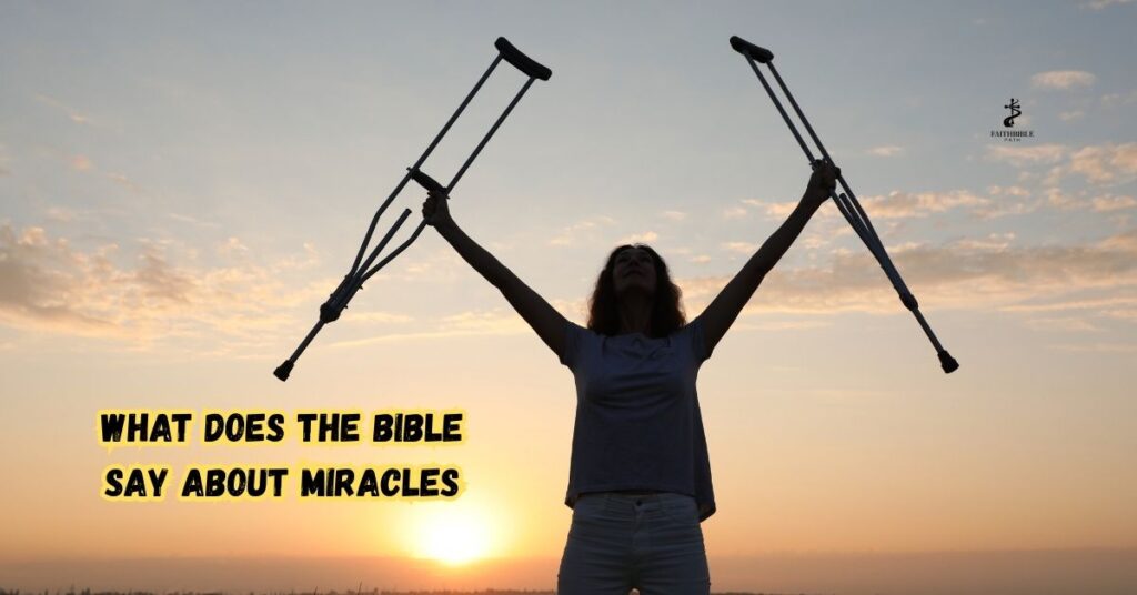 What Does the Bible Say About Miracles