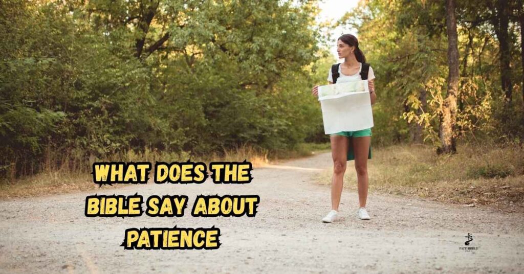 What Does the Bible Say About Patience