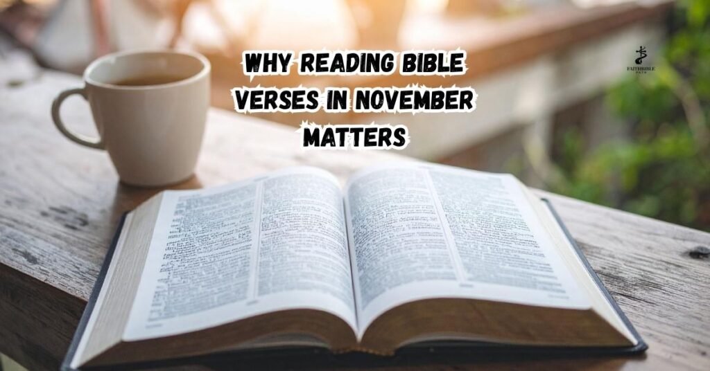 Why Reading Bible Verses in November Matters