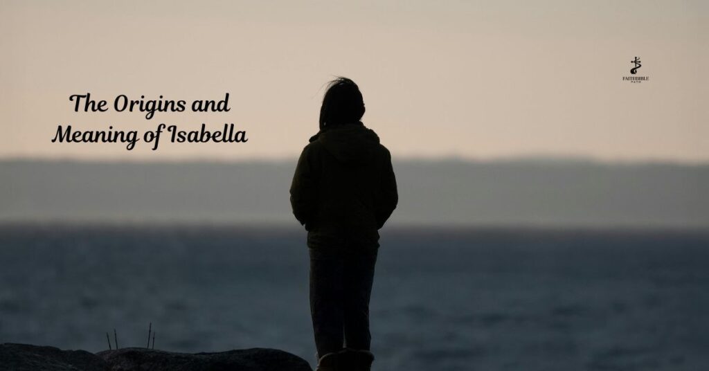 Biblical Themes Reflected in the Name Isabella