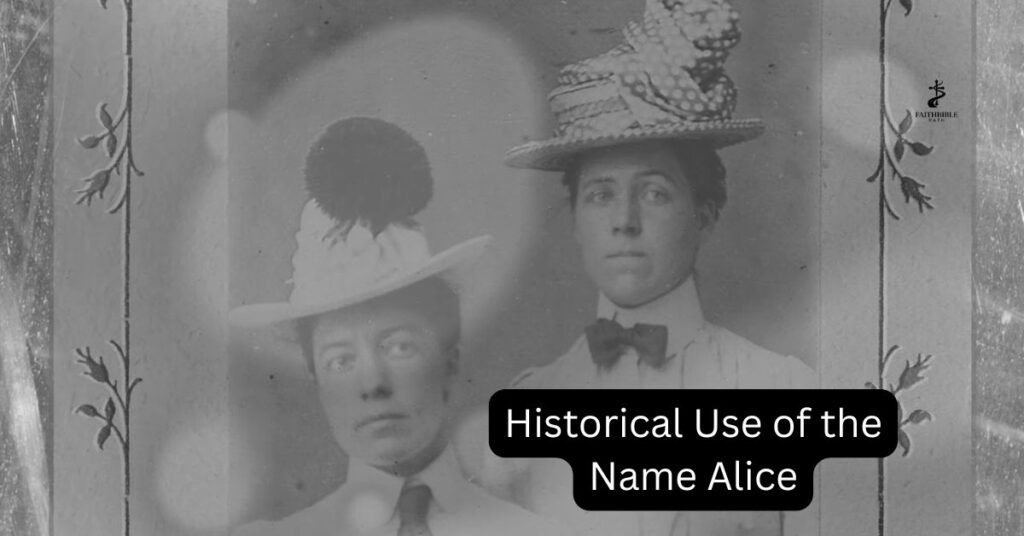 Historical Use of the Name Alice
