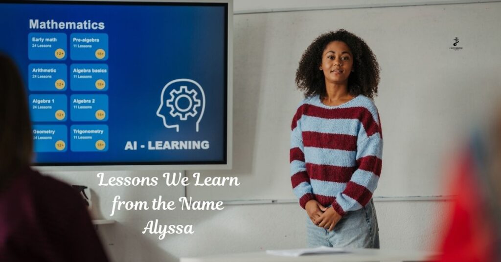 Lessons We Learn from the Name Alyssa
