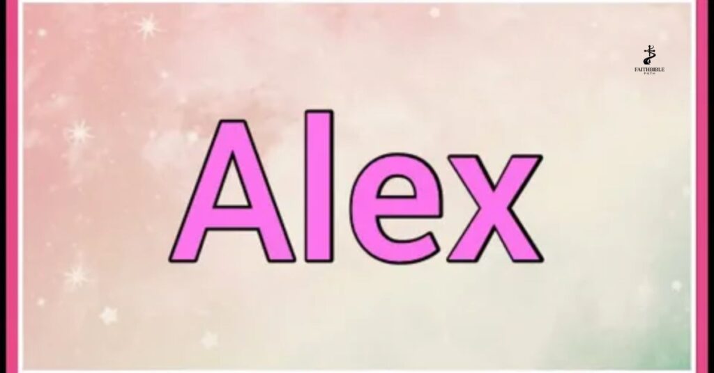Origins & History of the Name Alex