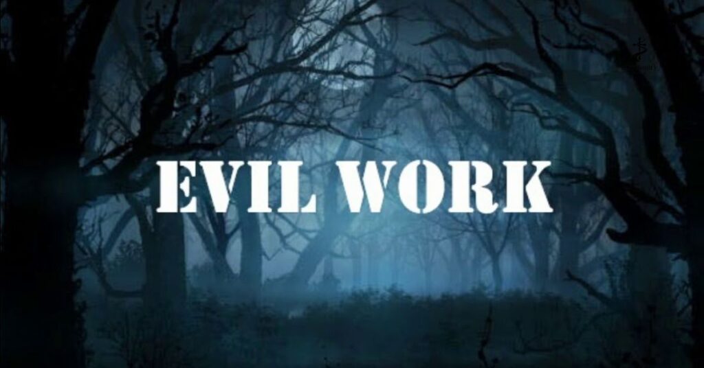 Evil Works