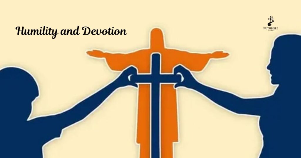 Humility and Devotion