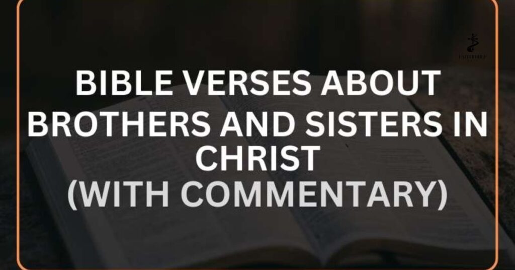 Our Thoughts On What the Bible Says About Sisters