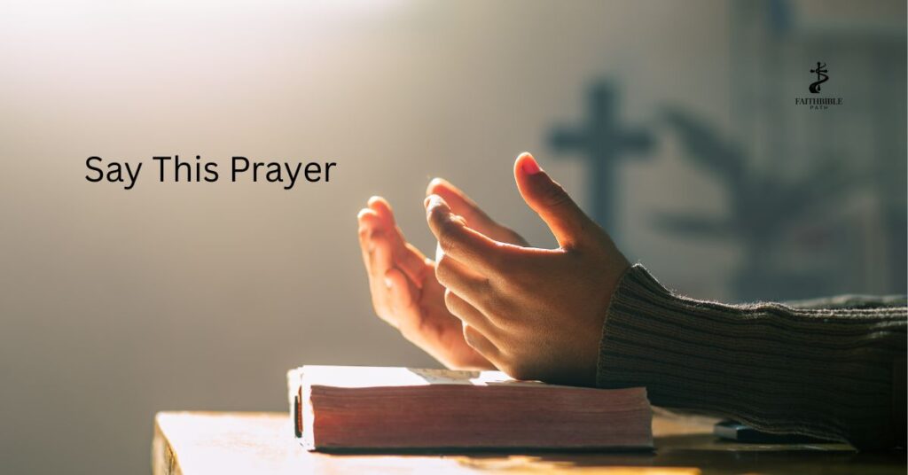 Say This Prayer