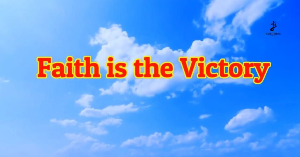 Victory & Faith